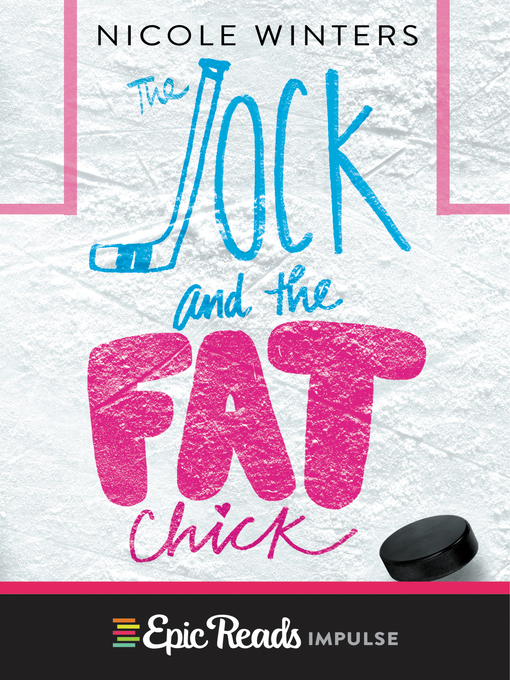 Title details for The Jock and the Fat Chick by Nicole Winters - Available